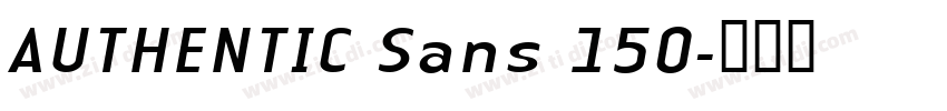AUTHENTIC Sans 150字体转换 AUTHENTIC Sans 150字体转换